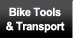 Bike Tools and Transport