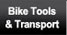 Bike Tools and Transport
